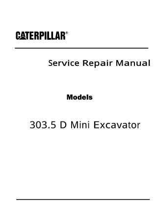 Caterpillar Cat 303.5 D Mini Excavator (Prefix RHP) Service Repair Manual Instant Download