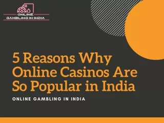 5 Reasons Why Online Casinos are so Popular in India