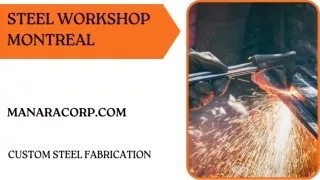 Steel Workshop Montreal