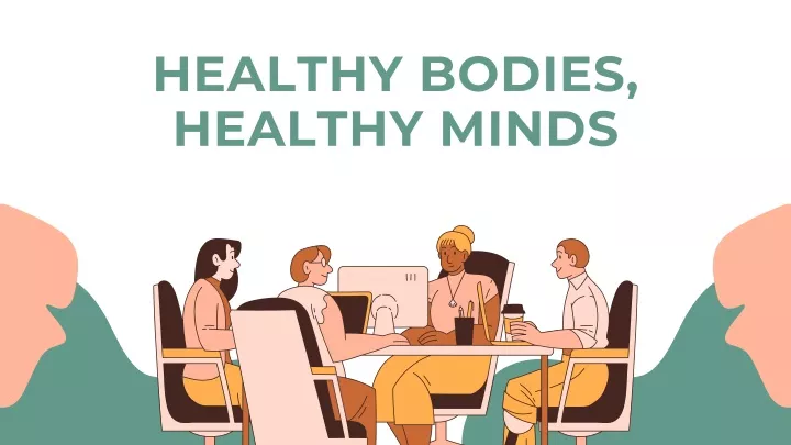 healthy bodies healthy minds