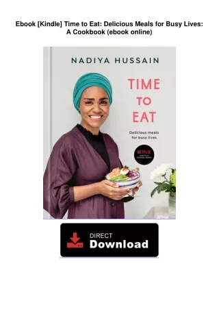 Ebook [Kindle]  Time to Eat: Delicious Meals for Busy Lives: A Cookbook (ebook