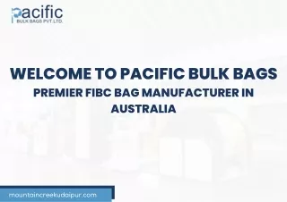 WELCOME TO PACIFIC BULK BAGS PREMIER FIBC BAG MANUFACTURER IN AUSTRALIA