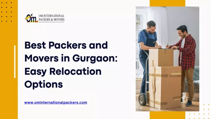 best packers and movers in gurgaon easy