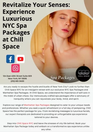 Revitalize Your Senses: Experience Luxurious NYC Spa Packages at Chill Space