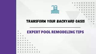 Transform Your Backyard Oasis Expert Pool Remodeling Tips