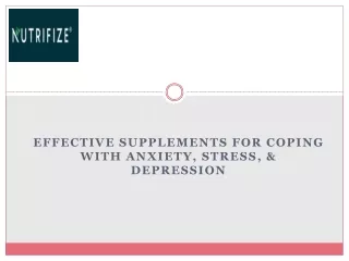 Effective Supplements for Coping with Anxiety, Stress, & Depression