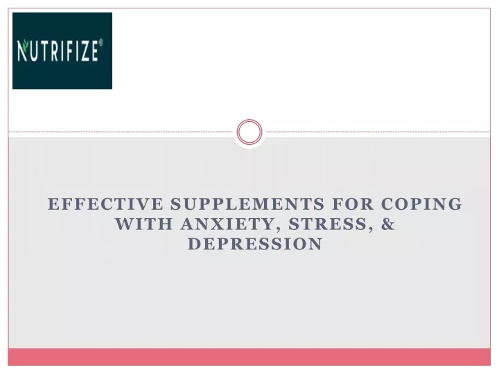 effective supplements for coping with anxiety stress depression