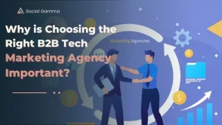 Why is Choosing the Right B2B Tech Marketing Agency Important?
