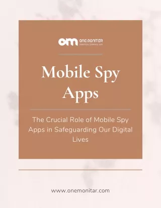 The Crucial Role of Mobile Spy Apps in Safeguarding Our Digital Lives
