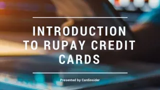 Welcome to the World of RuPay Credit Cards