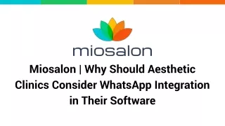 Miosalon  Why Should Aesthetic Clinics Consider WhatsApp Integration in Their Software