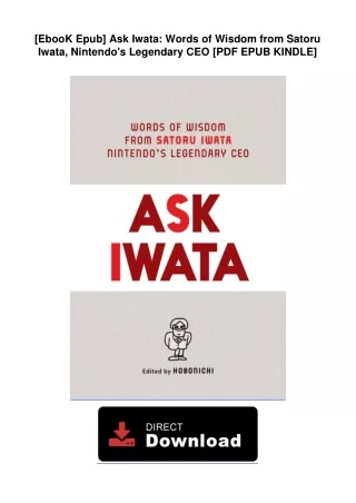 [EbooK Epub] Ask Iwata: Words of Wisdom from Satoru Iwata, Nintendo's