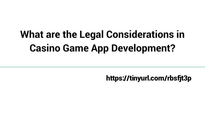 what are the legal considerations in casino game app development