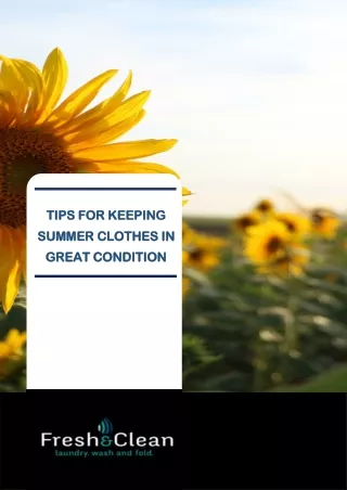 TIPS FOR KEEPING SUMMER CLOTHES IN GREAT CONDITION