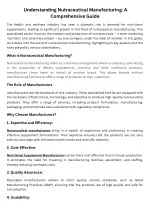 Understanding Nutraceutical Manufacturing A Comprehensive Guide - slide 1
