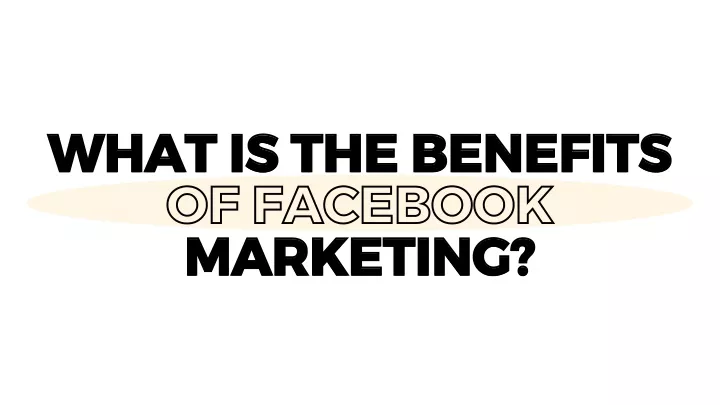 what is the benefits of facebook