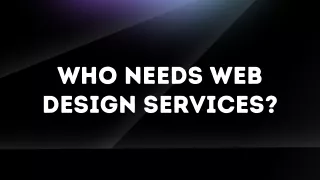 Who needs web design services