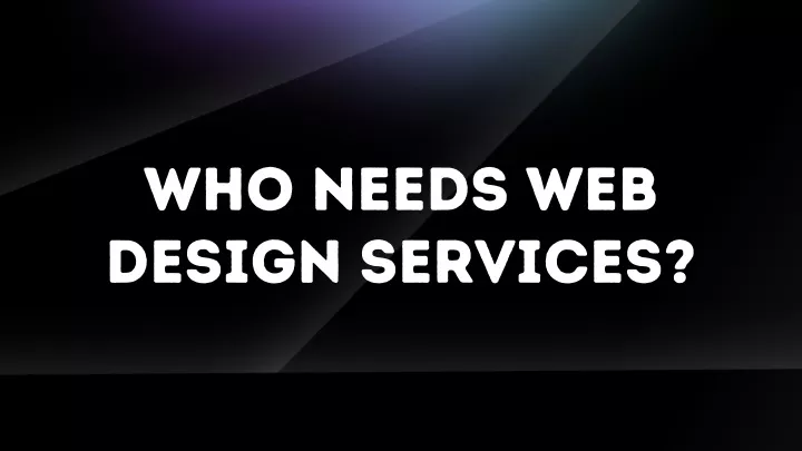 who needs web design services