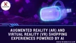 Augmented Reality (AR) and Virtual Reality (VR) Shopping Experiences powered by AI (1) - slide 1