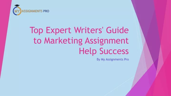 top expert writers guide to marketing assignment help success