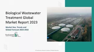 Biological Wastewater Treatment Market Analysis, Size, Share And Forecast To 203