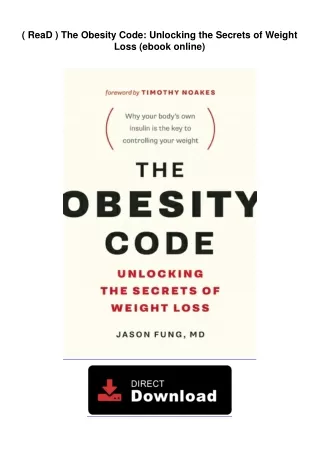 ( ReaD )  The Obesity Code: Unlocking the Secrets of Weight Loss (ebook online)