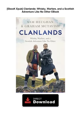 [EbooK Epub] Clanlands: Whisky, Warfare, and a Scottish Adventure Like No