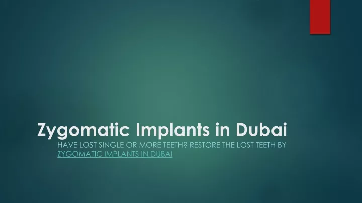 zygomatic implants in dubai have lost single