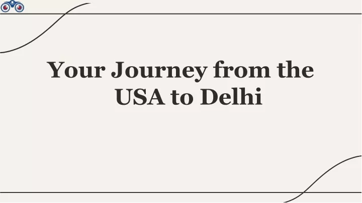 your journey from the usa to delhi