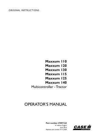 Case IH Maxxum 110 Maxxum 120 Maxxum 130 Maxxum 115 Maxxum 125 Maxxum 140 Multicontroller Tractor Operator’s Manual Inst