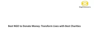 Best NGO to Donate Money Transform Lives with Best Charities