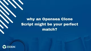 why an Opensea Clone Script might be your perfect match?