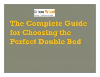 The Complete Guide for Choosing the Perfect Double Bed