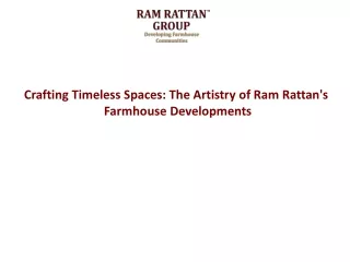 Crafting Timeless Spaces The Artistry of Ram Rattans Farmhouse Developments