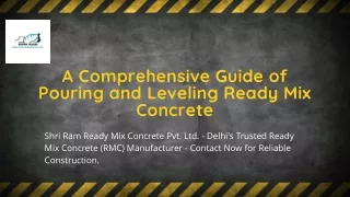 A Comprehensive Guide of Pouring and Leveling Ready Mix Concrete