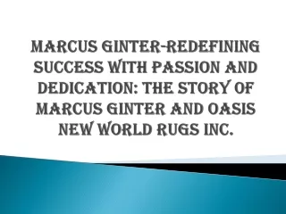 Marcus Ginter-Redefining Success with Passion and Dedication: The Story of Marcu