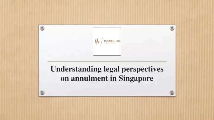 understanding legal perspectives on annulment in singapore