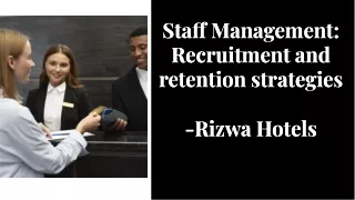 staff-management-recruitment-and-retention-strategies-RIZWA HOTELS