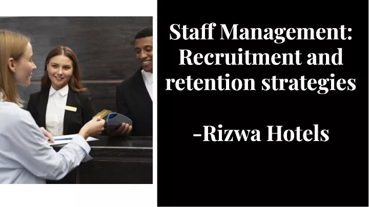 sta management recruitment and retention