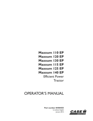 Case IH Maxxum 110EP Maxxum 120EP Maxxum 130EP Maxxum 115EP Maxxum 125EP  Maxxum 140EP Efficient Power Tractors Operator