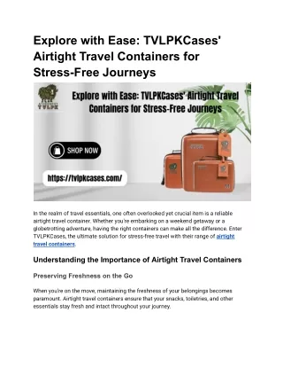 Explore with Ease_ TVLPKCases' Airtight Travel Containers for Stress-Free Journeys