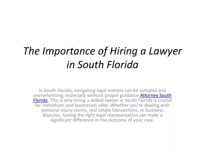 the importance of hiring a lawyer in south florida