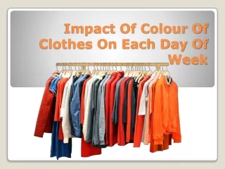 impact of colour of clothes on each day of week