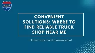 Convenient Solutions: Where to Find Reliable Truck Shop Near Me