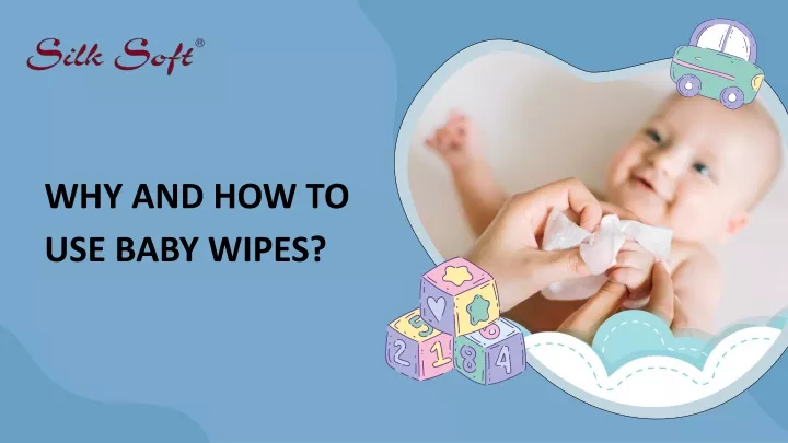 why and how to use baby wipes