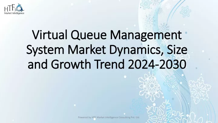 virtual queue management system market dynamics size and growth trend 2024 2030