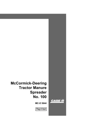 Case IH McCormick-Deering Tractor Manure Spreader No. 100 Operator’s Manual Instant Download (Publication No.MC-D 5644)
