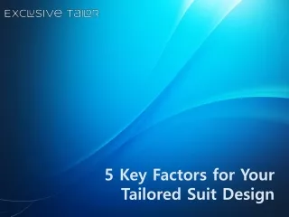 5 Key Factors for Your Tailored Suit Design