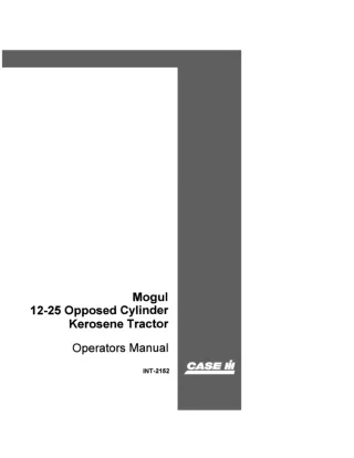 Case IH Mogul 12-25 Opposed Cylinder Kerosene Tractor Operator’s Manual Instant Download (Publication No.INT-2152)