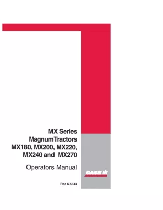 Case IH MX Series Magnum MX180 MX200 MX220 MX240 and MX270 Tractors Operator’s Manual Instant Download (Publication No.6